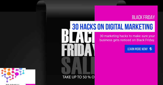 30 Hacks for Digital Marketing on Black Friday