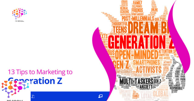 Generation Z: 13 Tips for Marketing to the Next Generation