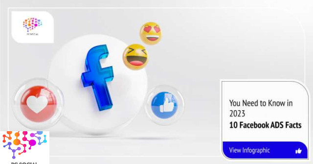 10 Facebook ADs Facts You Need to Know in 2023 (infographic)