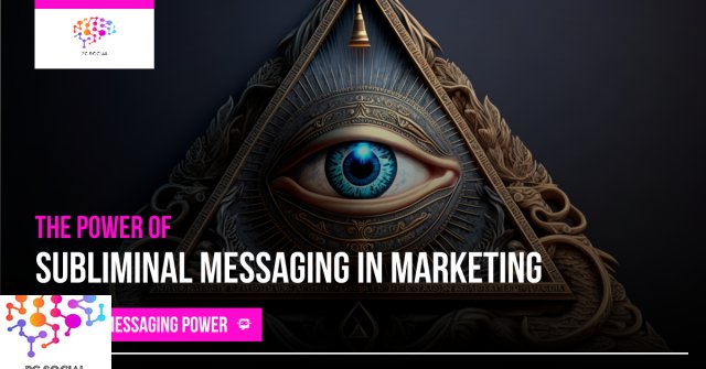Subliminal Messaging, Technique, Strategy, Insights, Marketing project Consultants, Llc | Pc Social