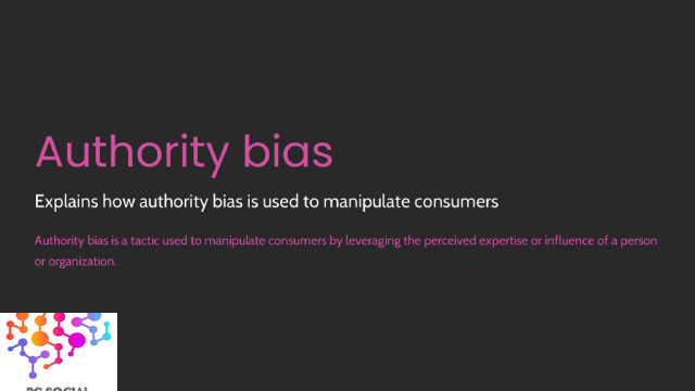 Authority Bias, Manipulation, Strategy, Insights, Data, Marketing Project Consultants, Llc | Pc Social
